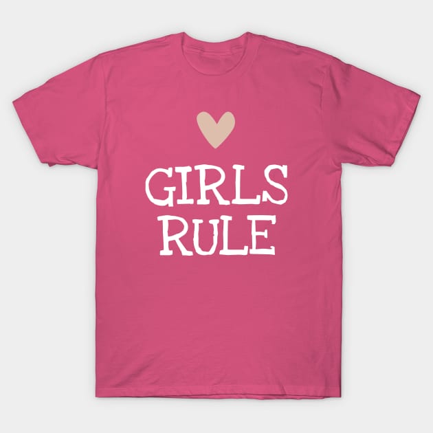 Girls rule (white) T-Shirt by DesignsandSmiles